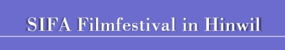 Titel SIFA Filmfestival Hinwil